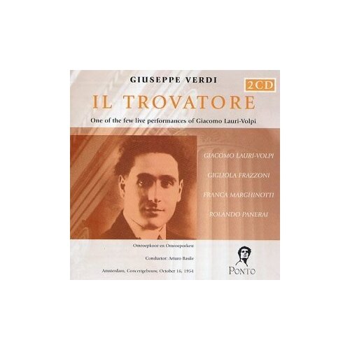 VERDI: Il Trovatore. Gigliola Frazzoni, Giacomo Lauri-Volpi, Rolando Panerai, Franca Marghinotti, Concertgebouw Basile 1954