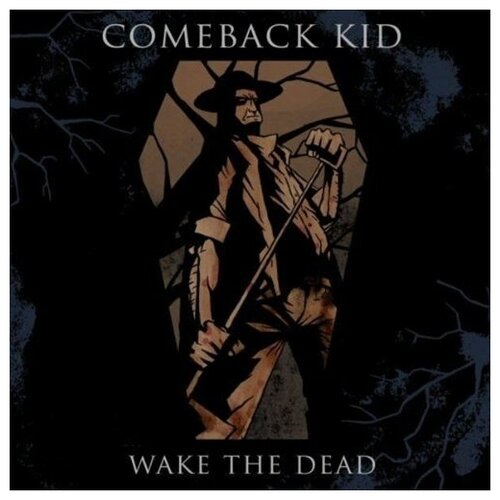 Wake the Dead - Comeback Kid