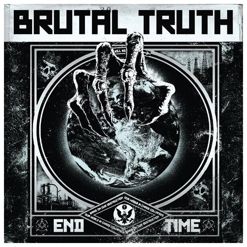 BRUTAL TRUTH - End Time Printed in USA