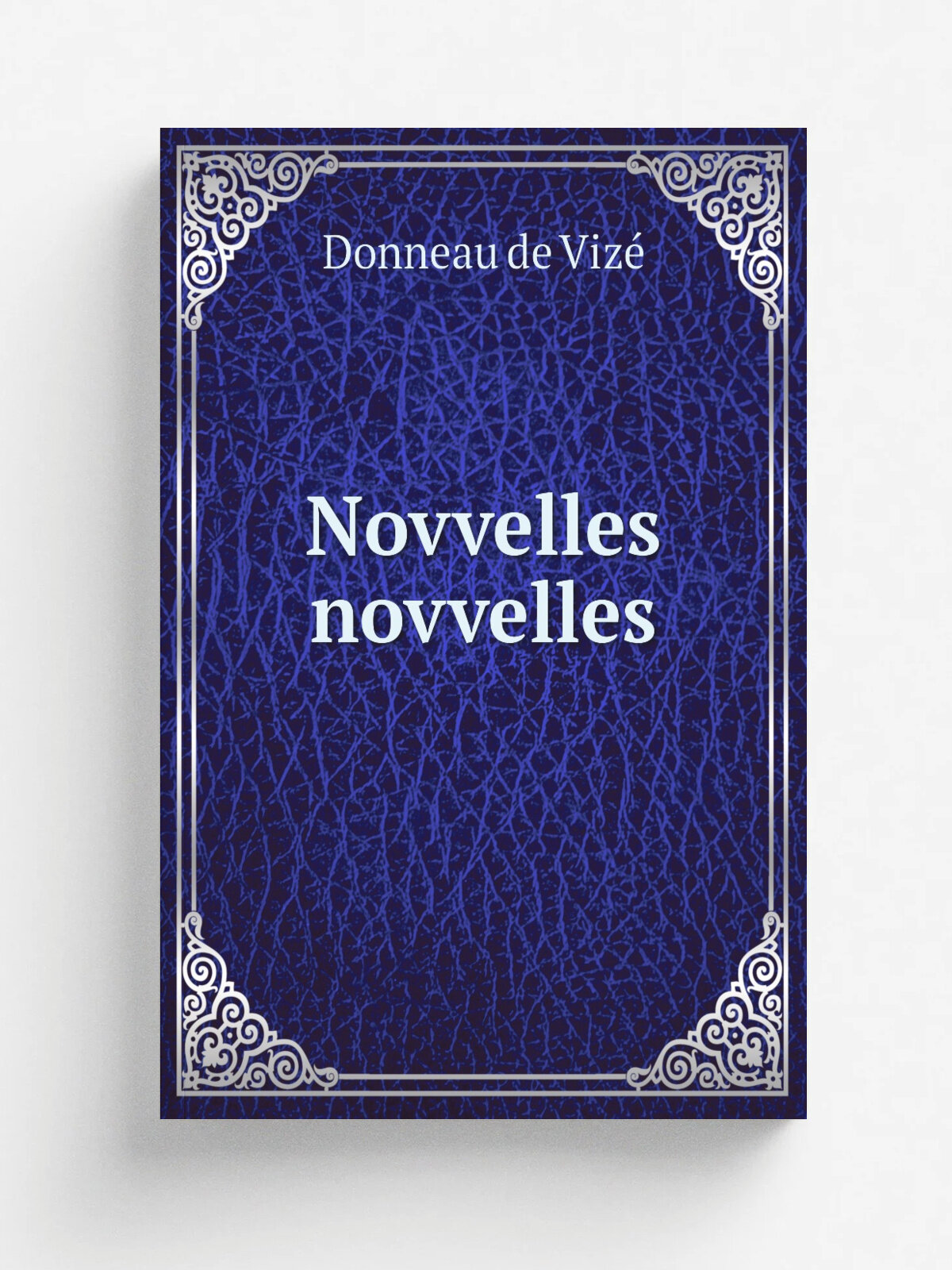 Novvelles novvelles | Donneau de Viz. | 1663 | A Paris, Chez Clavde Barbin | Репринт