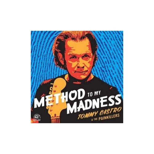 Виниловые пластинки, Alligator Records, TOMMY CASTRO AND THE PAINKILLERS - Method To My Madness (LP)