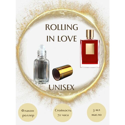 Духи масляные ROLLING IN LOVE масло роллер 3 мл 600₽