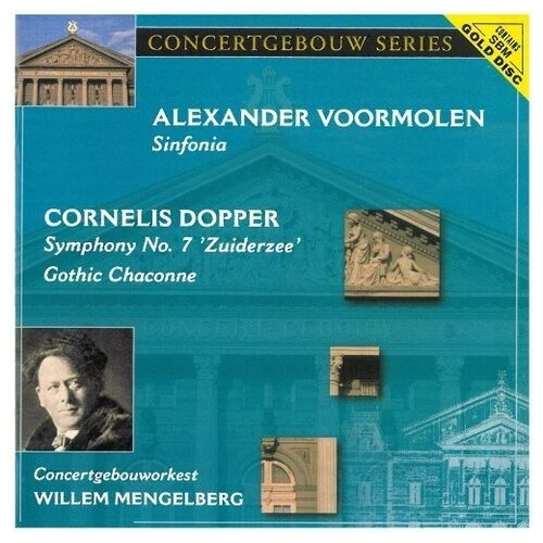 VOORMOLEN, A.  & DOPPER, C. - Sinfonia  & Symphony No 7 Mengelberg, Willem