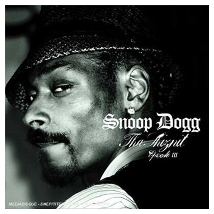 Компакт-Диски, Snapper Music, SNOOP DOGGY DOGG - Tha Shiznit Episode 3 (CD)