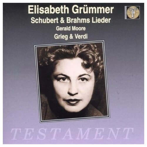 GRUMMER sings Arias  & Lieder by Schubert, Brahms, Grieg, Verdi