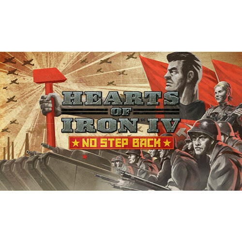 Дополнение Hearts of Iron IV No Step Back для PC STEAM Регион активации Российская Федерация электронная версия 799₽