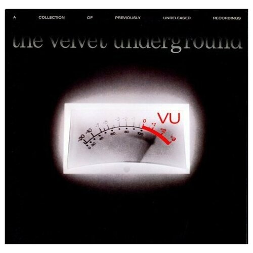 The Velvet Underground: VU - A Collection Of Previously Unreleased Recordings (180g)