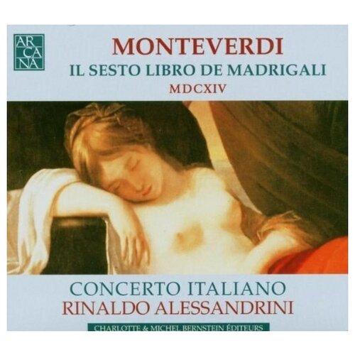 Monteverdi - Il sesto libro de madrigale - Concerto Italiano