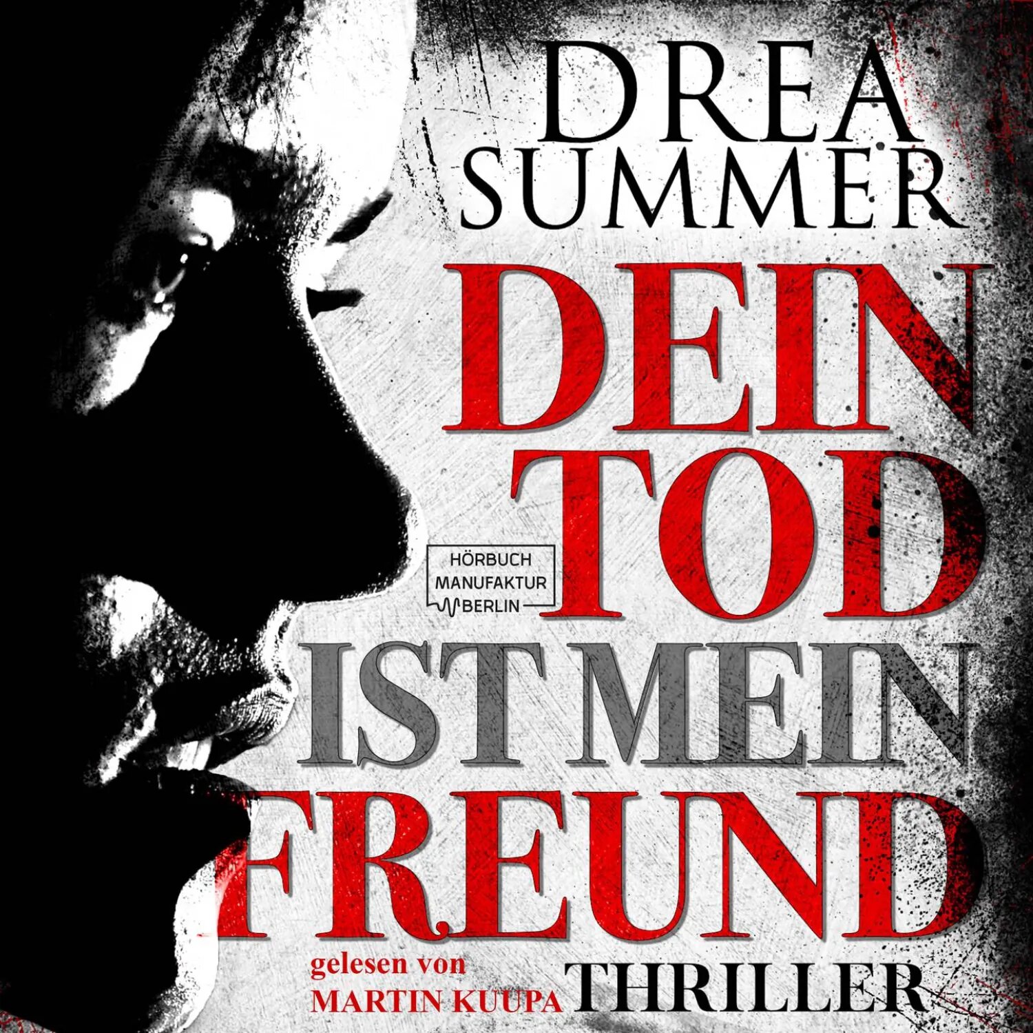 Dein Tod ist mein Freund (ungekürzt) [Аудиокнига]