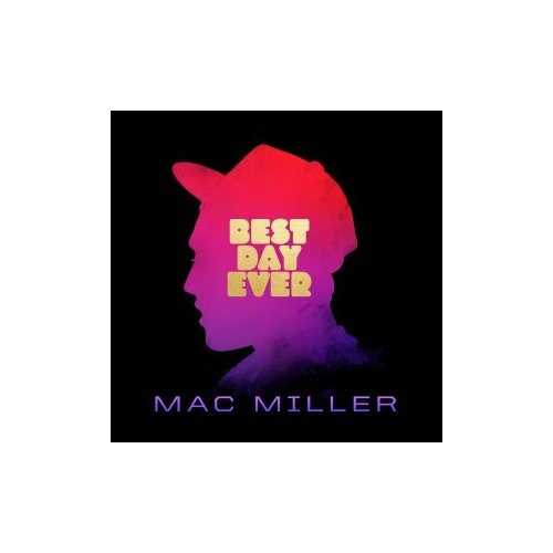 Виниловые пластинки, Rostrum Records, MAC MILLER - Best Day Ever (2LP) виниловая пластинка mac miller best day ever mixtape 2lp