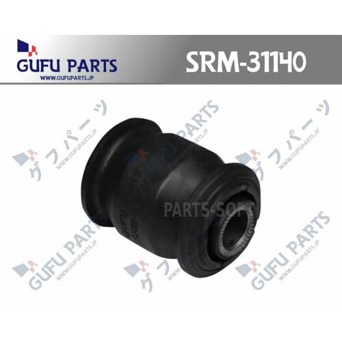 GUFU PARTS SRM31140 сайлентблок -SRM-31140 730₽