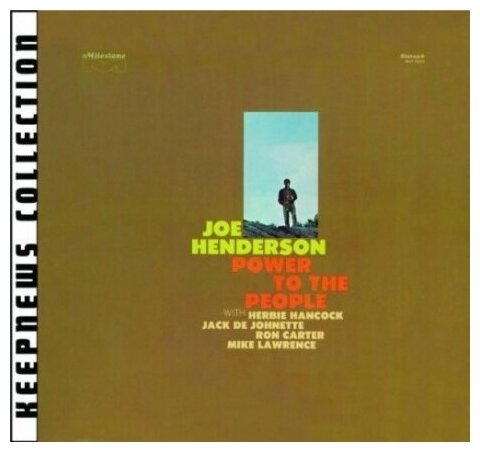 Компакт-Диски, Milestone Records, JOE HENDERSON - Power To The People (Keepnews Collection) (CD)