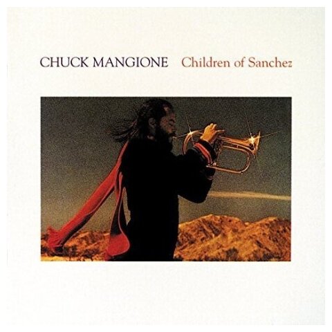 Компакт-Диски, A&M Records, MANGIONE, CHUCK - Children Of Sanchez (2CD)