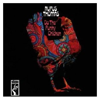 Компакт-Диски, Stax, RUFUS THOMAS - Do The Funky Chicken (CD)