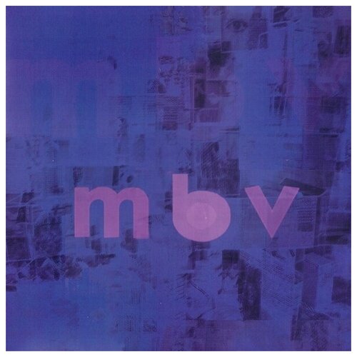 My Bloody Valentine: MBV (180g) (LP + CD)