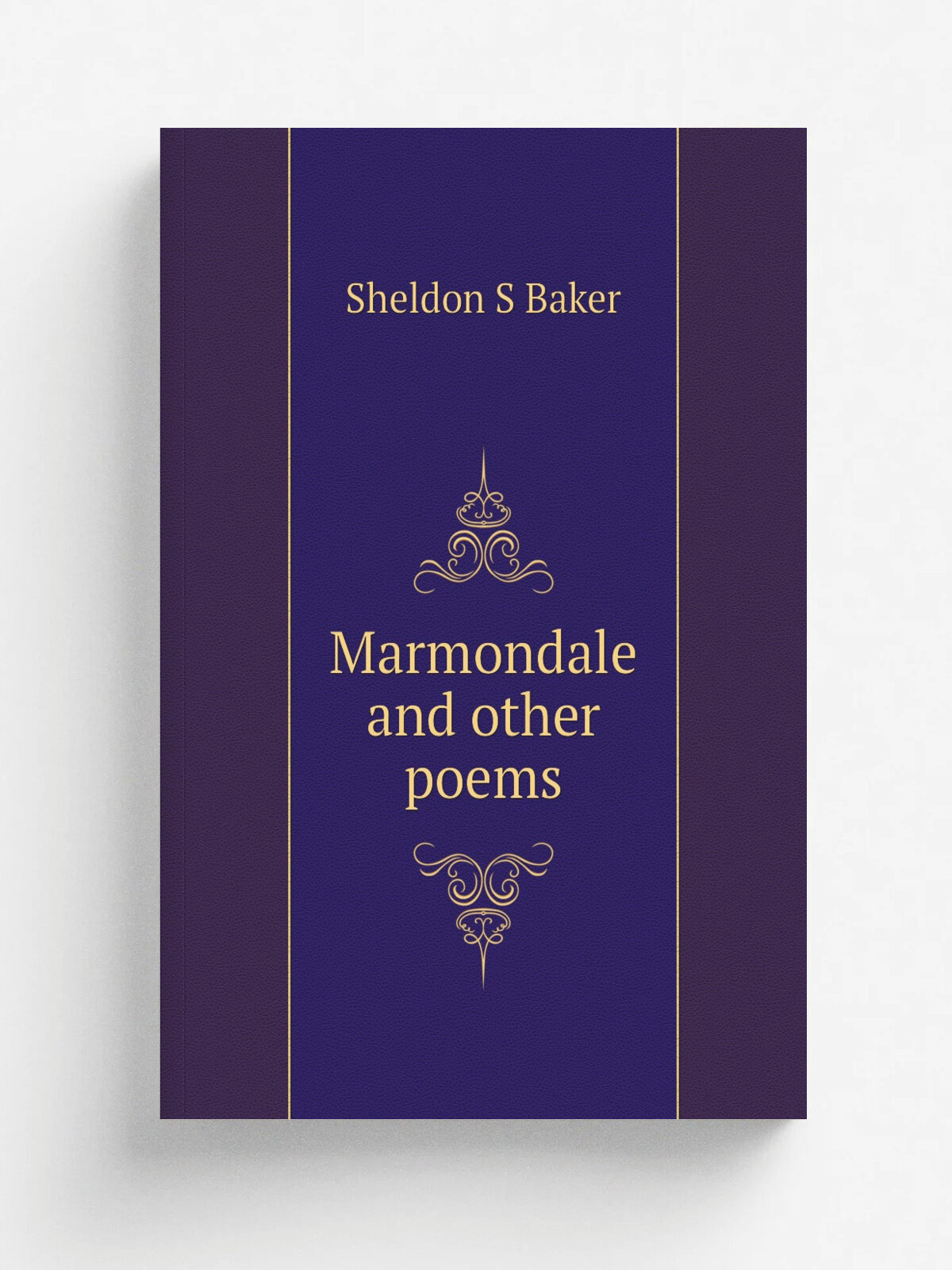 Marmondale and other poems | Sheldon S Baker | Репринт
