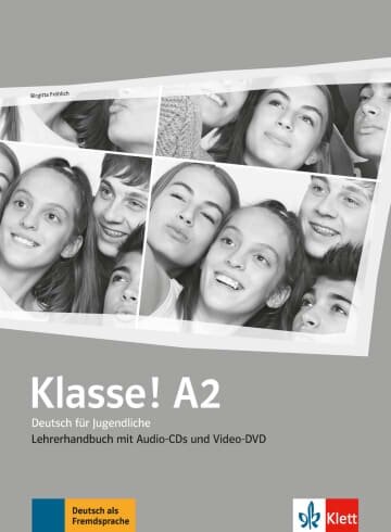 Klasse! A2. Deutsch für Jugendliche. Lehrerhandbuch mit 4 Audio-CDs und Video-DVD - фото №11