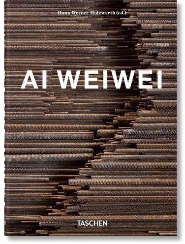 Hans Werner Holzwarth. Ai Weiwei. 40th Ed.