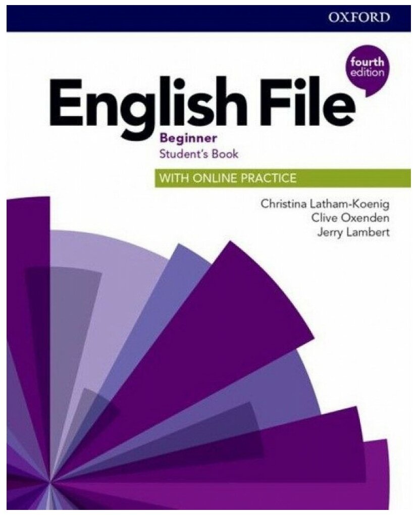 English File (4th edition). Beginner. Student's Book with Online Practice