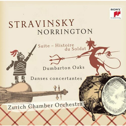 Компакт-диск Warner Zürcher Kammerorchester / Roger Norrington – Stravinsky: Suite - Histoire du Soldat, Dumbarton Oaks, Danses concertantes