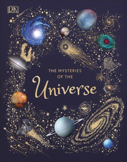 The Mysteries of the Universe