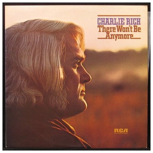 Виниловая пластинка RCA Victor Charlie Rich – There Won't Be Anymore