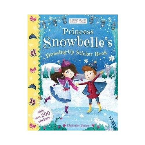 Princess Snowbelle's Dressing-Up Sticker Book. -