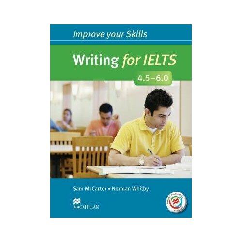 Improve Your Writing Skills for IELTS 4.5-6 Student's Book without key & MPO Pack