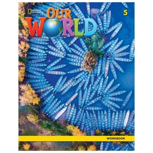 Our World 5 Workbook (2nd Edition)