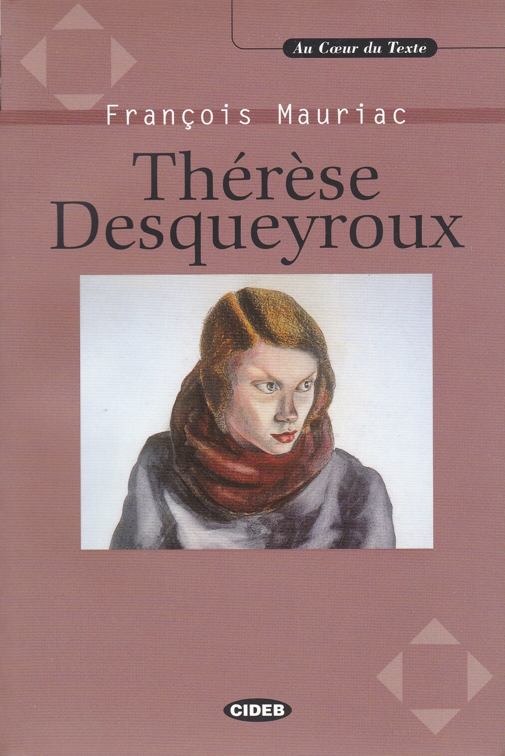 Книга Au Coeur Du Texte: Therese Desqueyroux + СD - фото №3