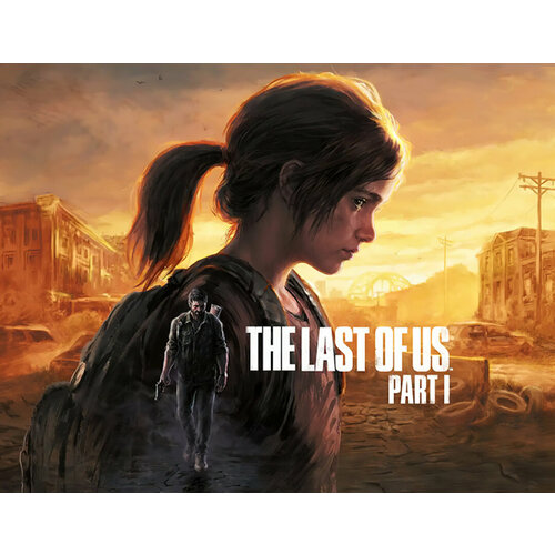 The Last of Us Part I (Версия для РФ) the last of us part i deluxe edition [pc цифровая версия] цифровая версия