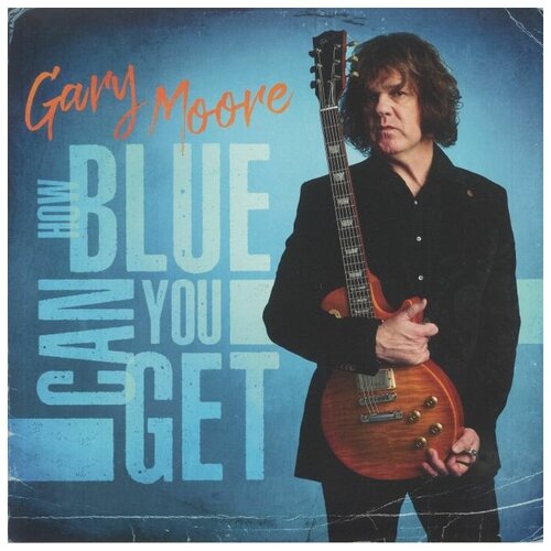 мур мура камни и жемчуг Виниловая пластинка Gary Moore - How Blue Can You Get (Light Blue Vinyl). 1 LP