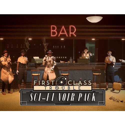 First Class Trouble Sci-Fi Noir Pack