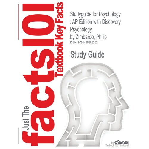 Studyguide for Psychology. AP Edition with Discovery Psychology by Zimbardo, Philip, ISBN 9780132462808