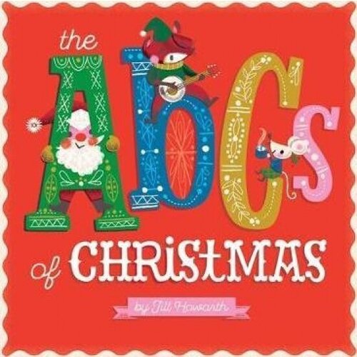 The ABCs of Christmas. Board book