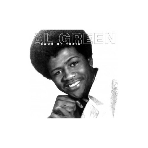 Компакт-Диски, MUSIC ON CD, AL GREEN - Back Up Train (CD)