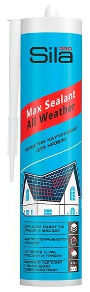 Герметик каучуковый для кровли бесцветный SILA PRO Max Sealant All weather 290 мл