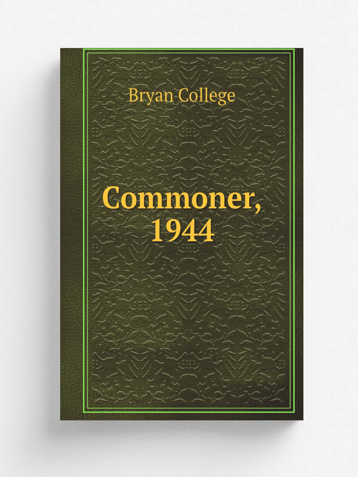Commoner, 1944 | Bryan College | 1944 | Bryan College | Репринт