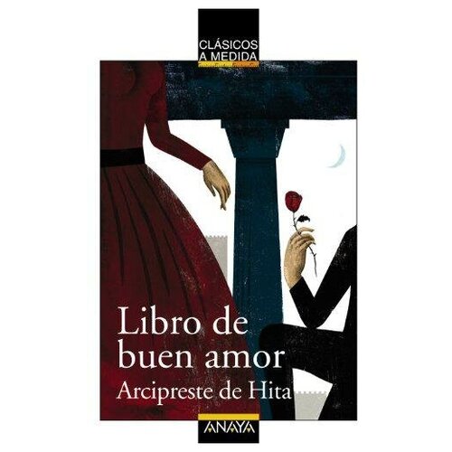 Arcipreste de Hita , Juan Ruiz. Libro de buen amor. Clasicos a Medida