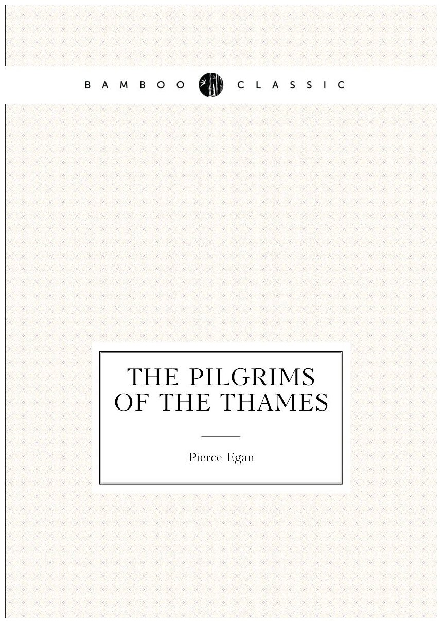 The pilgrims of the thames