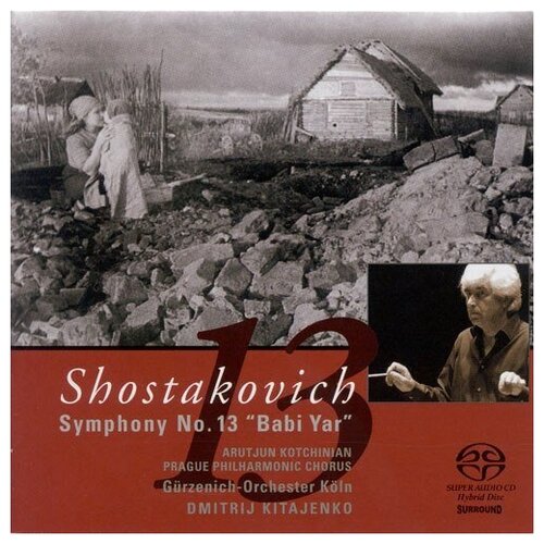 SHOSTAKOVICH, D.: Symphony No. 13 (Cologne Gurzenich Orchestra, Kitaenko)