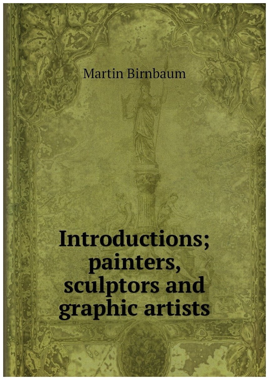 Introductions; painters, sculptors and graphic artists