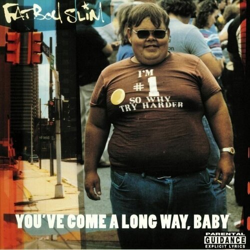 FATBOY SLIM. You've Come A Long Way Baby (2LP) fatboy slim you ve come a long way baby 2 lp виниловая пластинка