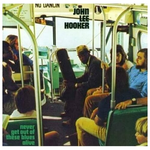 Компакт-диски, MCA Records, JOHN LEE HOOKER - Never Get Out Of These Blues Alive (CD)