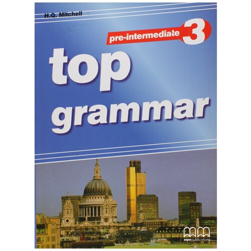 Top Grammar 3 (Pre-Intermediate) Student’s Book