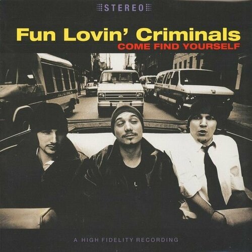Винил Fun Lovin' Criminals. Come Find Yourself (LP, 180 Gram)