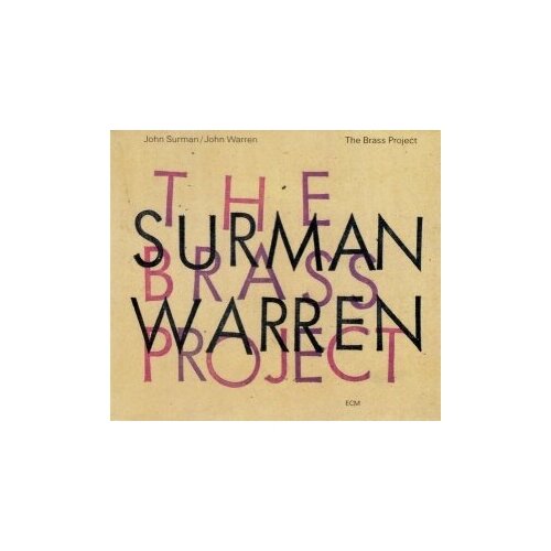 audio cd steve reich geb 1936 the ecm recordings 3 cd Компакт-Диски, ECM Records, SURMAN, JOHN; WARREN, JOHN - The Brass Project (CD)