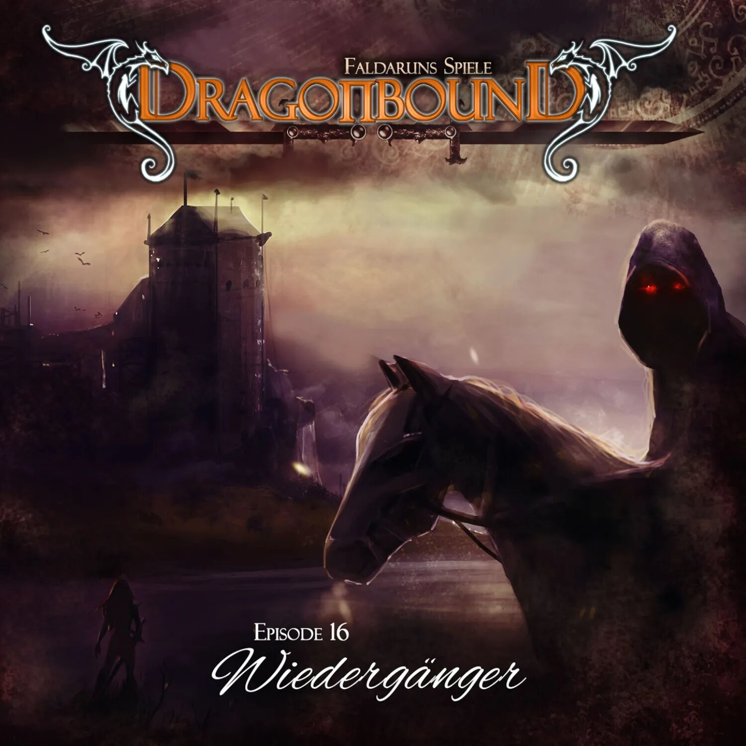 Dragonbound, Episode 16: Wiedergänger [Аудиокнига]