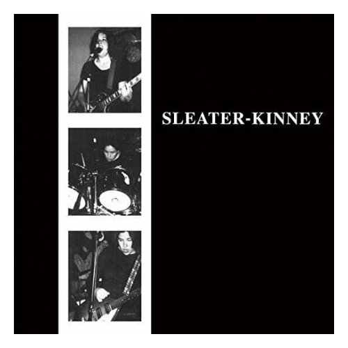 Виниловые пластинки, SUB POP, SLEATER-KINNEY - Sleater-Kinney (LP) виниловые пластинки sub pop nirvana bleach lp