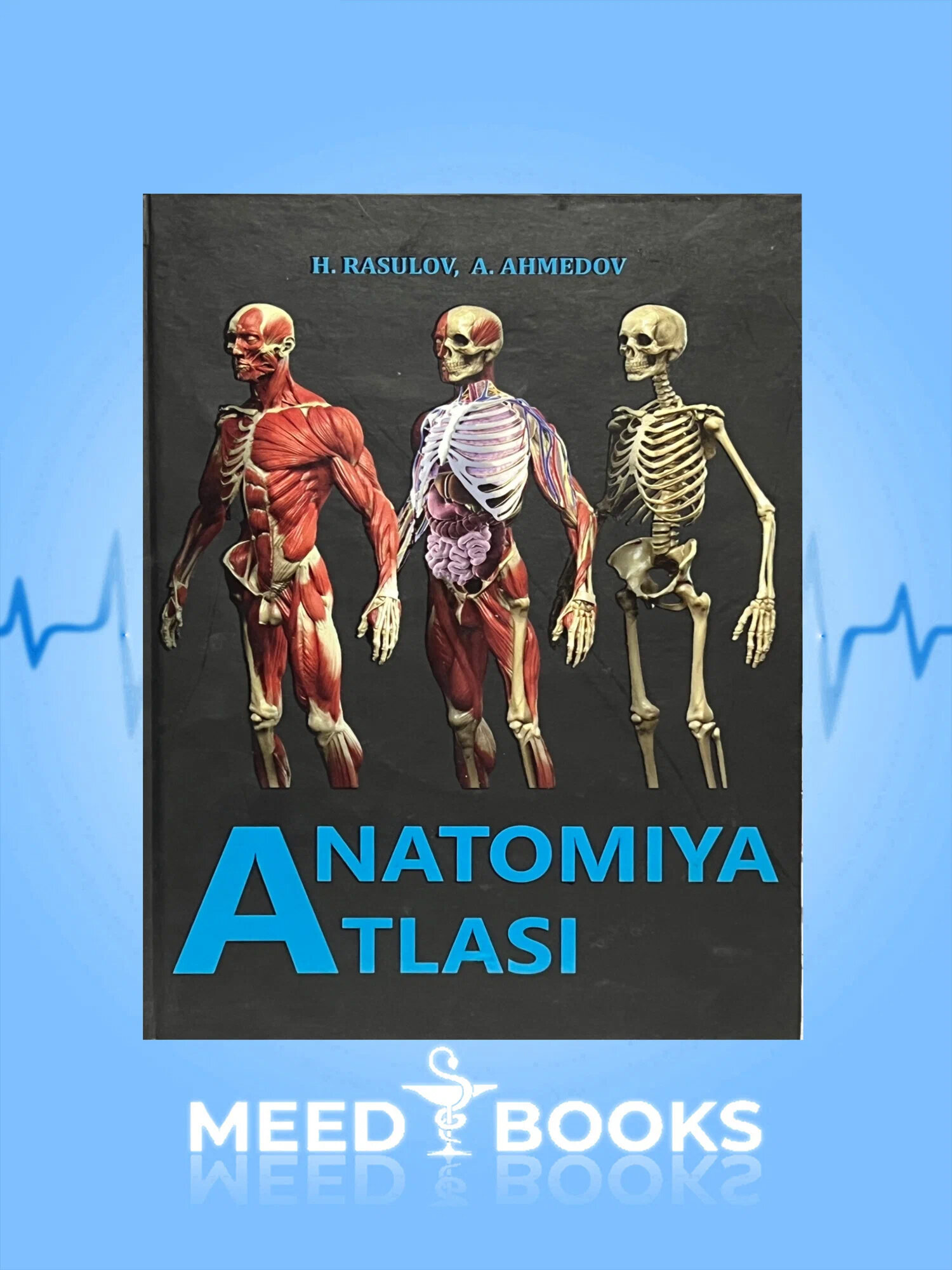Атлас анатомии Расулов Х, Ахмедов А, Savdo Belgisi Yo'q, 2021 год